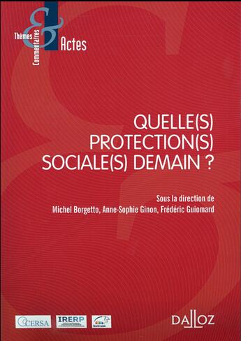 Couverture du livre « Quelle protection sociale pour demain ? » de Frederic Guiomard aux éditions Dalloz