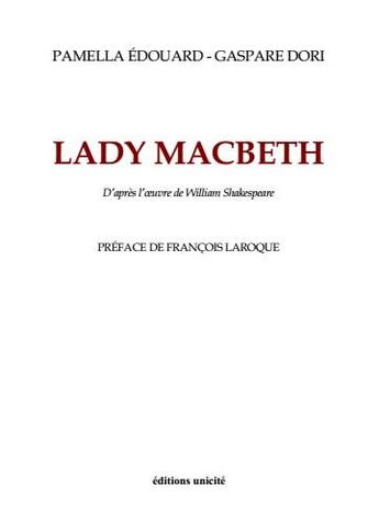 Couverture du livre « Lady Macbeth » de Pamella Edouard et Gaspare Dori aux éditions Unicite