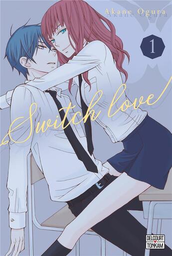 Couverture du livre « Switch love Tome 1 » de Akane Ogura aux éditions Delcourt