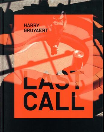 Couverture du livre « Last call » de Harry Gruyaert aux éditions Textuel