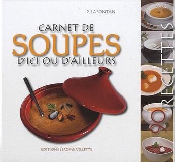 Couverture du livre « Carnet de soupes d'ici ou d'ailleurs » de Paulette Lafontan aux éditions Delagrave