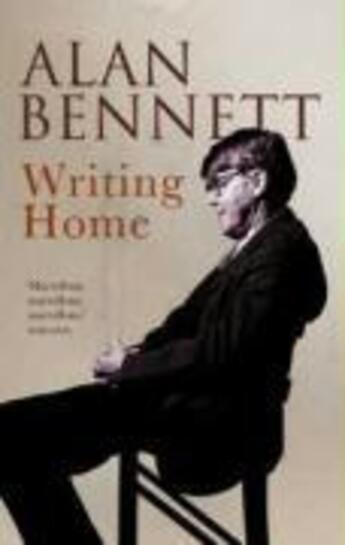 Couverture du livre « Writing Home » de Alan Bennett aux éditions Faber And Faber Digital