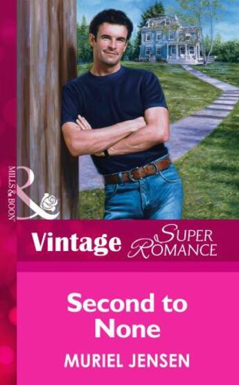Couverture du livre « Second to None (Mills & Boon Vintage Superromance) » de Muriel Jensen aux éditions Mills & Boon Series