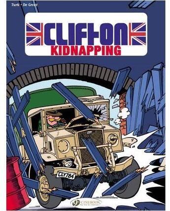 Couverture du livre « Clifton t.6 ; kidnapping » de Bob De Groot et Turk aux éditions Cinebook