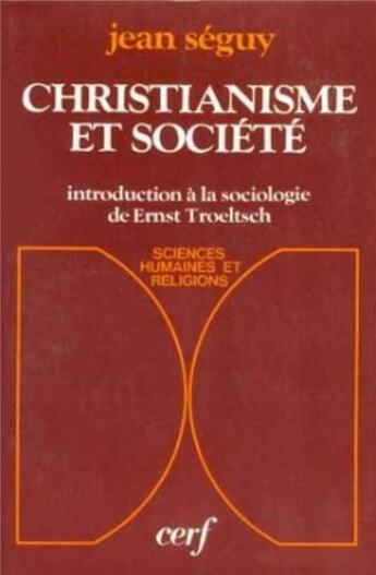 Couverture du livre « Christianisme et societe » de Jean Seguy aux éditions Cerf