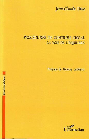 Couverture du livre « Procédures de contrôle fiscal » de Jacques Noyer aux éditions L'harmattan