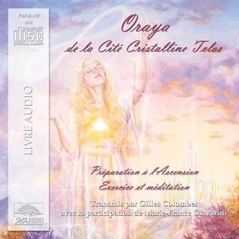 Couverture du livre « Oraya de la cité cristalline de telos (2 cd) » de Gilles Colombel aux éditions Ada