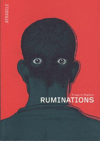 Couverture du livre « Ruminations » de Fredérik Peeters aux éditions Atrabile