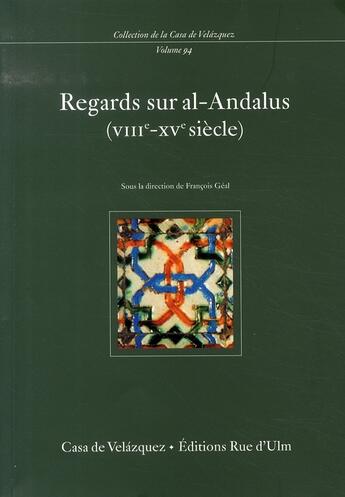 Couverture du livre « Regards sur al-andalus (viii-xv siècle) » de Geal Francois aux éditions Casa De Velazquez