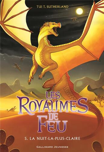 Couverture du livre « Les royaumes de feu Tome 5 : La nuit-la-plus-claire » de Tui T. Sutherland aux éditions Gallimard-jeunesse