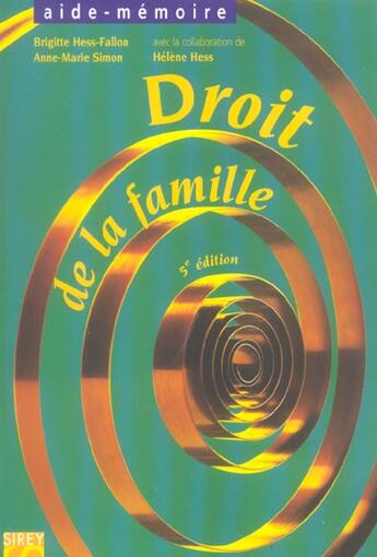 Couverture du livre « Droit de la famille (5e édition) » de Anne-Marie Simon et Brigitte Hess-Fallon aux éditions Sirey