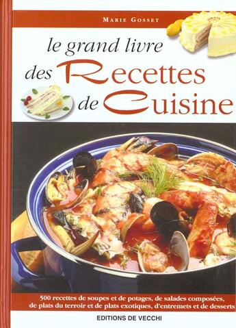 Couverture du livre « Grand livre des recettes de cuisine (le) » de Gosset aux éditions De Vecchi