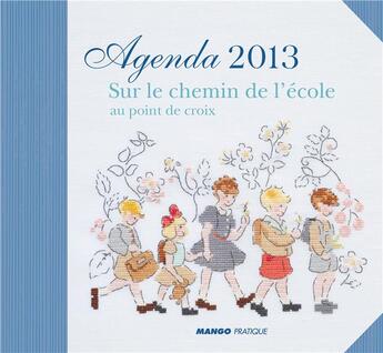 Couverture du livre « Agenda sur le chemin de l'école au point de croix (édition 2016) » de  aux éditions Mango