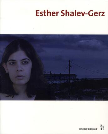 Couverture du livre « Esther Shalev-Gerz » de Jacques Ranciere aux éditions Fage