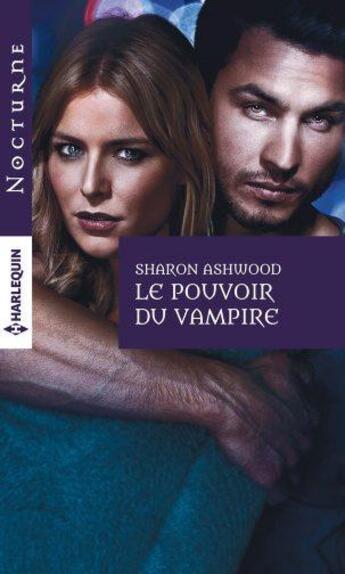 Couverture du livre « Le pouvoir du vampire » de Sharon Ashwood aux éditions Harlequin
