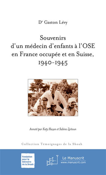 Couverture du livre « Souvenirs d'un médecin d'enfants à l'Ose » de Chouraqui-A aux éditions Le Manuscrit