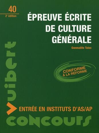 Couverture du livre « Épreuve écrite de culture générale (2e édition) » de Gwenaelle Taloc aux éditions Vuibert