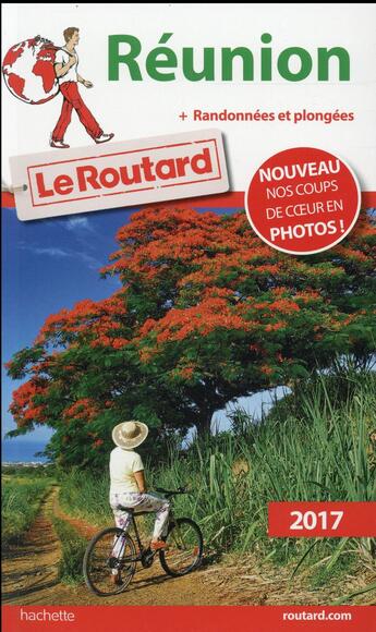 Couverture du livre « Guide du Routard ; Réunion 2017 » de Collectif Hachette aux éditions Hachette Tourisme