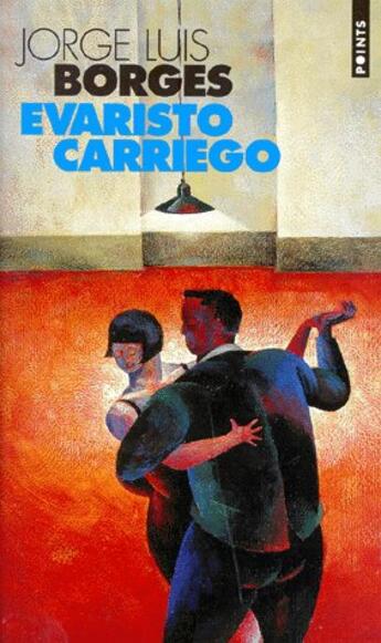 Couverture du livre « Evaristo Carriego » de Jorge Luis Borges aux éditions Points