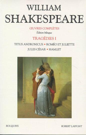 Couverture du livre « Oeuvres complètes : tragédies t.1 » de William Shakespeare aux éditions Bouquins