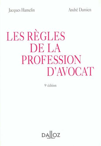 Couverture du livre « Regles De La Profession D'Avocat » de Damien et Hamelin aux éditions Dalloz