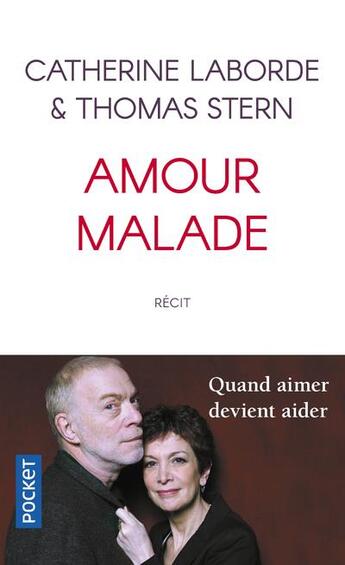 Couverture du livre « Amour malade » de Catherine Laborde et Thomas Stern aux éditions Pocket