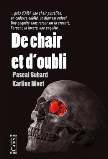 Couverture du livre « De chair et d'oubli » de Pascal Suhard et Karine Nivet aux éditions Cairn