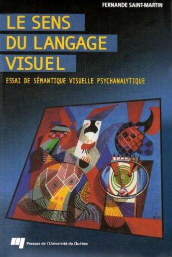 Couverture du livre « Le sens du langage visuel » de Fernande Saint-Martin aux éditions Pu De Quebec