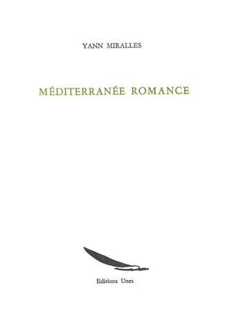 Couverture du livre « Mediterranée romance » de Yann Miralles aux éditions Unes