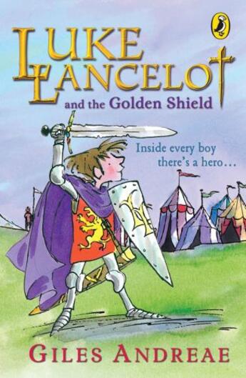 Couverture du livre « Luke Lancelot and the Golden Shield » de Giles Andreae aux éditions Penguin Books Ltd Digital