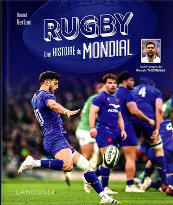 Couverture du livre « Rugby, une histoire du mondial » de Daniel Berlion aux éditions Larousse
