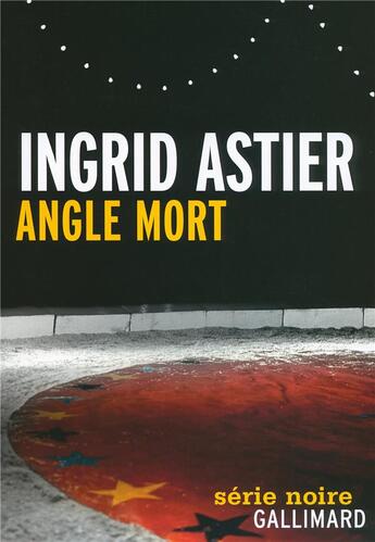Couverture du livre « Angle mort » de Ingrid Astier aux éditions Gallimard