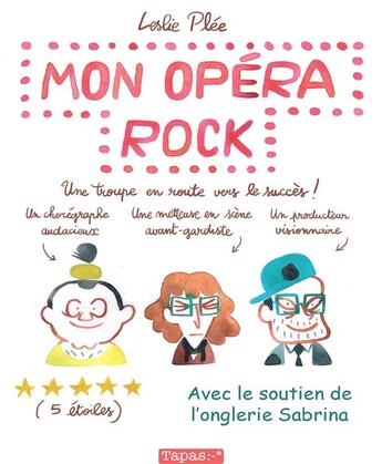 Couverture du livre « Mon opéra rock ; une troupe en route vers le succès » de Leslie Plee aux éditions Delcourt