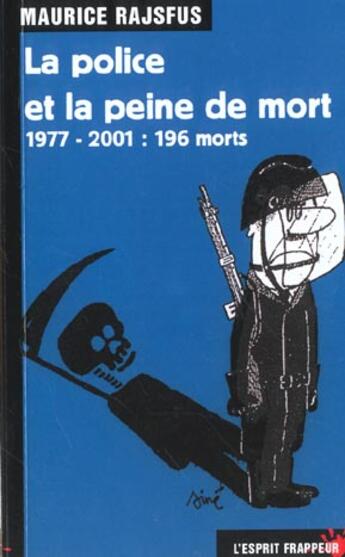 Couverture du livre « La police et la peine de mort » de Maurice Rajsfus aux éditions L'esprit Frappeur