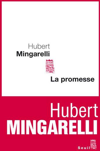 Couverture du livre « La promesse » de Hubert Mingarelli aux éditions Seuil
