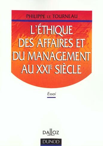 Couverture du livre « L'Ethique Des Affaires Et Du Management . - 1ere Ed. » de Le Tourneau-P aux éditions Dalloz