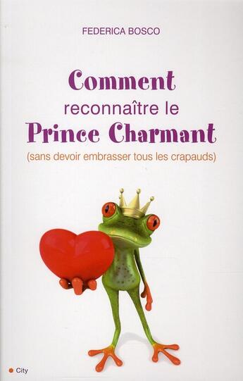 Couverture du livre « 101 manières de reconnaître le prince charmant » de Bosco-F aux éditions City