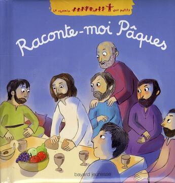 Couverture du livre « Raconte-moi Pâques » de Anne-Sophie Lanquetin et Katia Mrowiec aux éditions Bayard Jeunesse