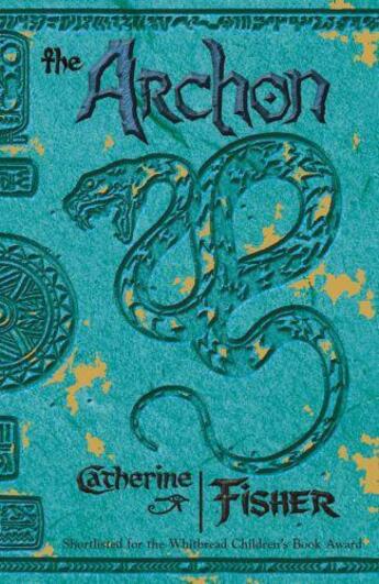 Couverture du livre « The Archon » de Fisher Catherine aux éditions Hodder Children's Book Digital