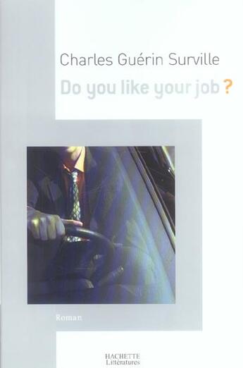 Couverture du livre « Do you like your job? » de Guerin Surville C. aux éditions Hachette Litteratures