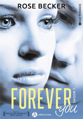 Couverture du livre « Forever you saison 1 » de Rose M. Becker aux éditions Editions Addictives
