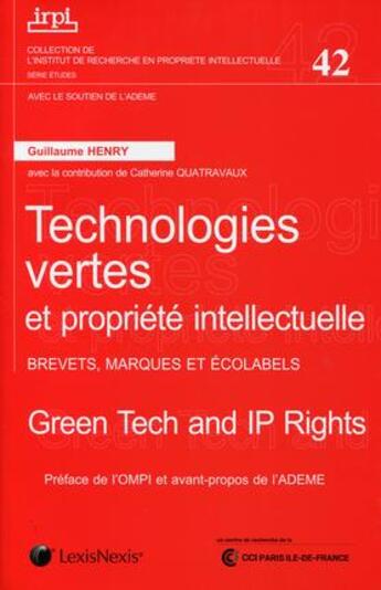 Couverture du livre « Technologies vertes et propriété intellectuelle » de Guillaume Henry aux éditions Lexisnexis