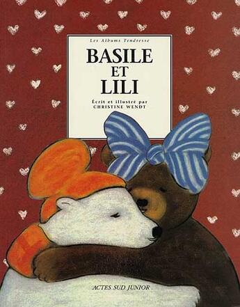 Couverture du livre « Basile et lili - illustrations, couleur » de Christine Wendt aux éditions Actes Sud