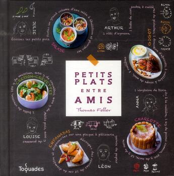 Couverture du livre « Petits plats entre amis ; autour du monde » de Thomas Feller aux éditions First