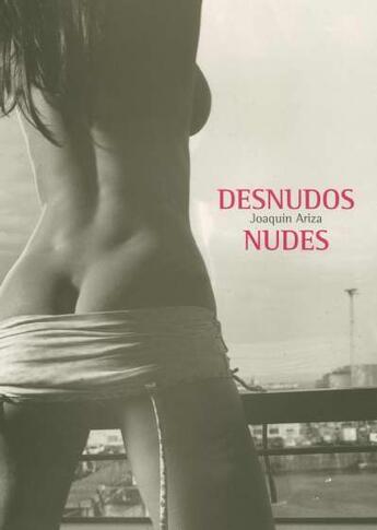 Couverture du livre « Nudes, Desnudos » de Joaquim Ariza aux éditions Blanche