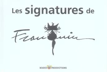 Couverture du livre « Franquin : collection a l'ital - t05 - les signatures de franquin » de Franquin aux éditions Marsu Productions