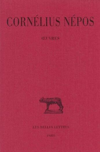 Couverture du livre « Oeuvres » de Cornelius Nepos aux éditions Belles Lettres