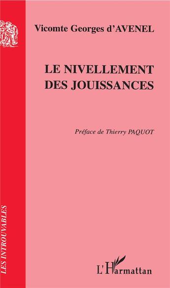 Couverture du livre « Le nivellement des jouissances » de Georges D' Avenel aux éditions L'harmattan