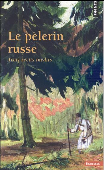 Couverture du livre « Le pèlerin russe ; trois récits inédits » de Anonyme aux éditions Points