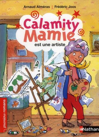 Couverture du livre « Calamity mamie est une artiste » de Arnaud Almeras et Frederic Joos aux éditions Nathan